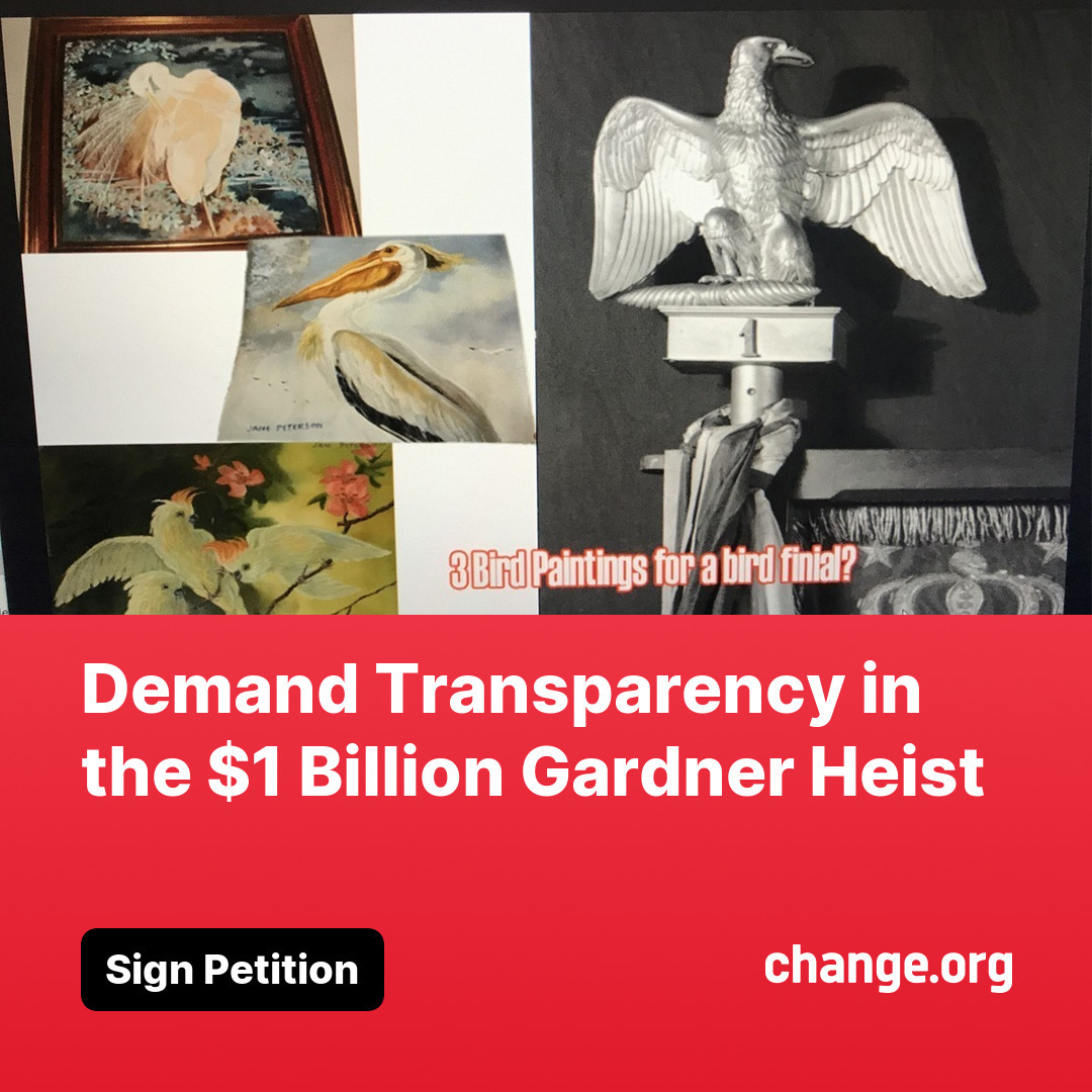 Change.org Petition for Transparency in the Gardner Heist