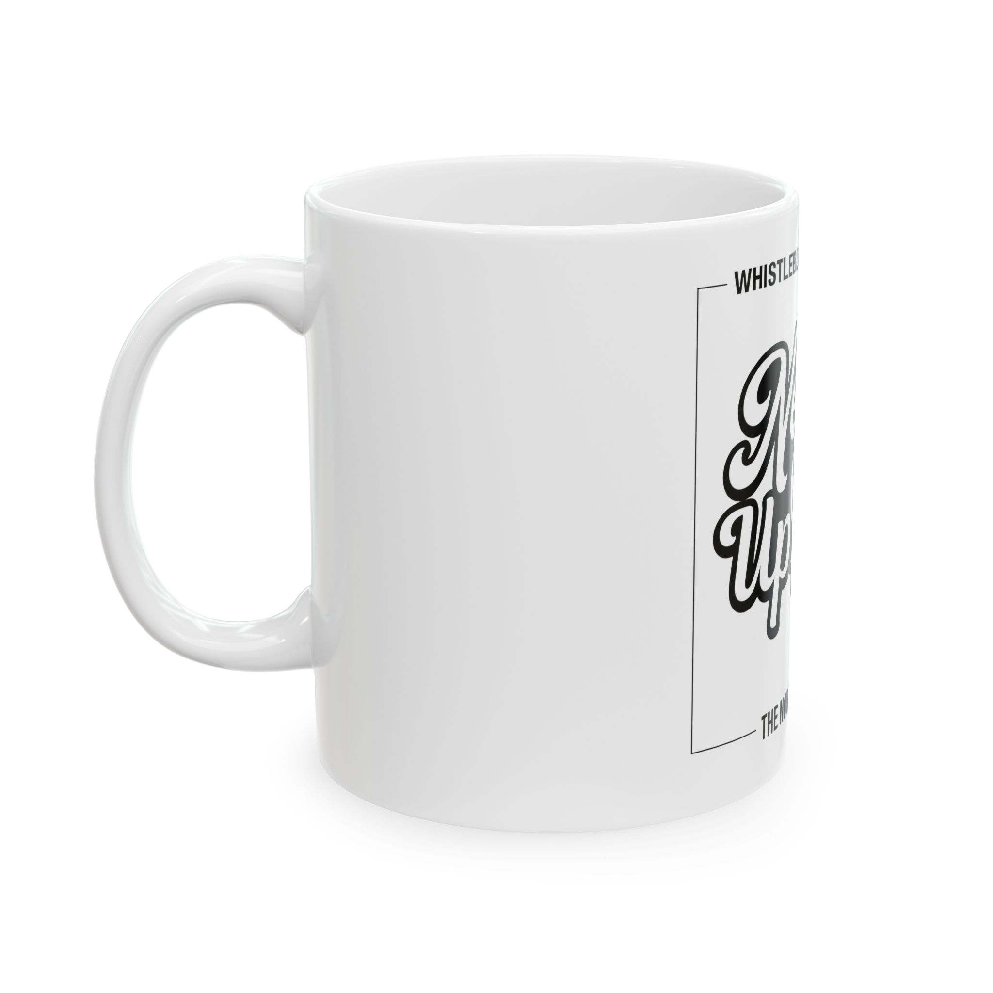 Never Give Up White Ceramic Mug, (11oz)